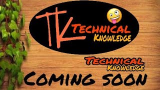 My technical knowledge channel is coming soon for u only for technical discussion