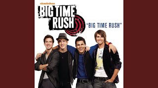 Watch Big Time Rush Big Time Rush video
