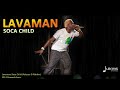 New Lavaman | SOCA CHILD (RELEASE D RIDDIM) [2013 Grenada Soca]