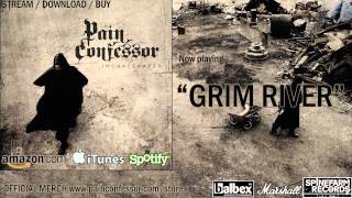 Watch Pain Confessor Grim River video