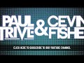 Paul Strive & Cevin Fisher - I Don't Mind