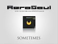 AeroSoul feat Estela Martin - Sometimes