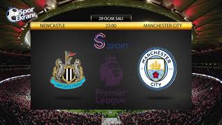 29.01.2019 Newcastle Vs Manchester City Maçı Hangi Kda? Saat Kaçta? S Sport