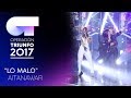 LO MALO - Aitana y Ana Guerra | OT 2017 | OT Fiesta