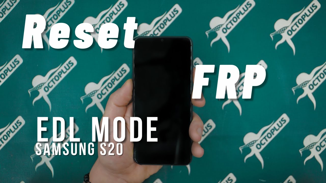 Reset FRP SM-G981U via EDL Mode with Octoplus Samsung Reset FRP SM-G981U via EDL Mode with Octoplus Samsung