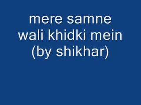 mere samne wali khidki mein