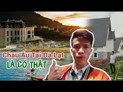 Review Du Lịch Đà Lạt - Làng Châu Âu - DALAT WONDER RESORT Đẹp Như Cảnh Châu Âu