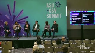 College Admissions and Affirmative Action | ASU+GSV 2023