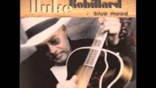 Duke Robillard Love Is Just A Gamble Duke Robillard Love Is Just A Gamble