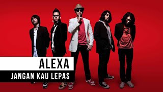 Watch Alexa Jangan Kau Lepas video