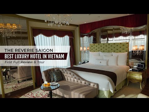 Best Hotel in Vietnam | The Reverie Saigon Hotel Review