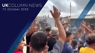 Uk Column News - 10Th October 2025