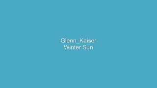 Watch Glenn Kaiser Winter Sun video