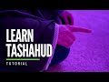 Learn How to Recite Attahiyat in Prayer | Tashahud with Tajweed