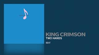 Watch King Crimson Two Hands video