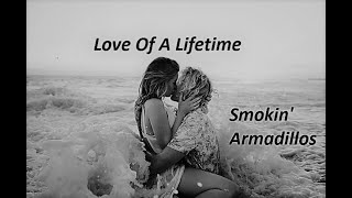 Watch Smokin Armadillos Love Of A Lifetime video