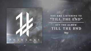 Watch Phinehas Till The End video
