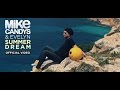 Mike Candys & Evelyn - Summer Dream (Official Video HQ)
