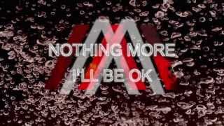 Watch Nothing More Ill Be Ok video