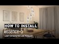 How to easily install the Essence 5-light integrated LED pendant