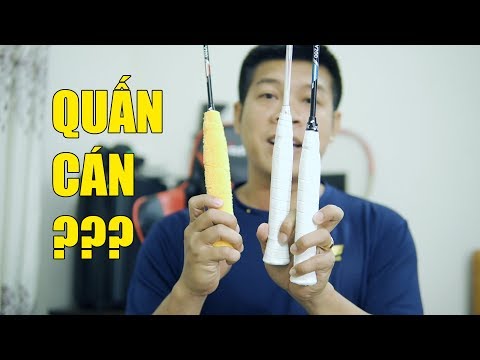 Cách QUẤN CÁN cầu lông như thế nào???