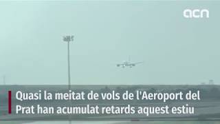 L'estiu, el Prat i la puntualitat dels avions