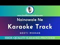 Nainowale Ne Karaoke With Lyrics | Padmaavat | High-Quality Karaoke