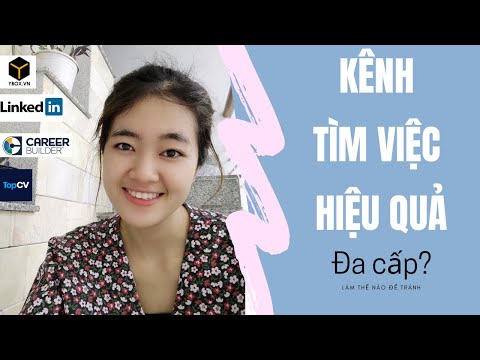 Tìm việc gặp ĐA CẤP, LỪA ĐẢO? Những kênh tuyển dụng uy tín bạn cần phải biết!