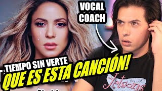 Tiempo Sin Verte - Shakira | Reaccion Vocal Coach | Ema Arias