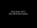 Drum Duet - Alex Hill and Dan Hudson