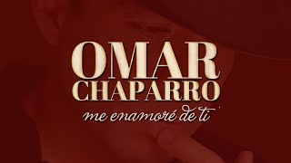 Video Me enamoré de ti Omar Chaparro