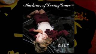 Watch Machines Of Loving Grace Kiss Destroyer video