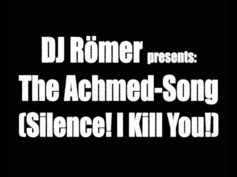 achmed silence i kill you