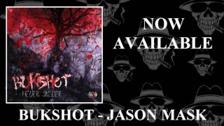 Watch Bukshot Jason Mask video