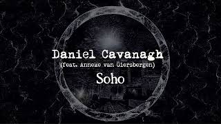 Watch Daniel Cavanagh Soho video