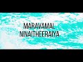Maravamal Ninaitheer Lyrics