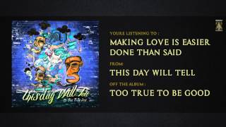 Watch This Day Will Tell Making Love Is Easier Done Than Said video