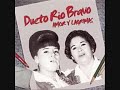 Dueto rio bravo-morena vente conmigo - youtube