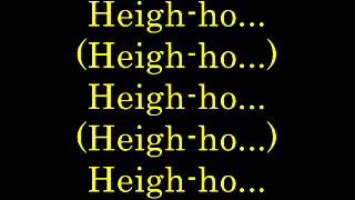 Heigh Ho   lyrics