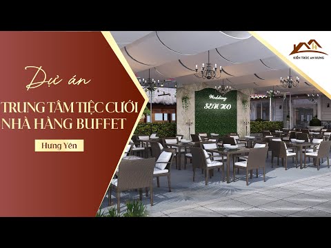 Dự án thiết kế kiến trúc tổ hợp Trung tâm tiệc cưới - Nhà hàng buffet Sen Hồ tại Hưng Yên