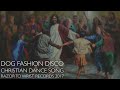 view The Christian Dance Song