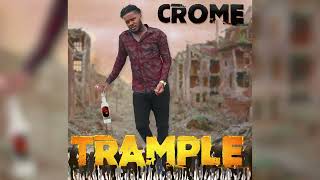 Crome - Trample (Vincy Soca 2022)
