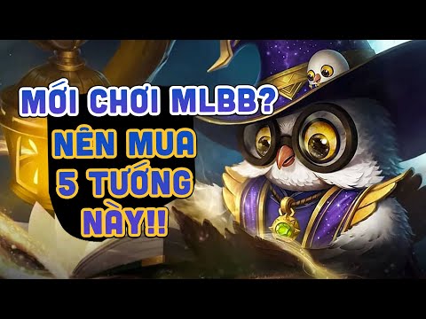 5 TƯỚNG NÊN MUA KHI MỚI CHƠI MOBILE LEGENDS! GIÁ RẺ, DAMAGE TO GÁNH TEAM LÀ ỔN! | Tốp Mỡ Gaming