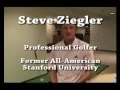 Stanford All-American, Professional Golfer Steve Ziegler Discusses BirdieBall Putting Greens