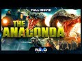 THE ANACONDA | FULL HD ACTION MOVIE