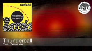 Thunderball - Tracid Original Mix