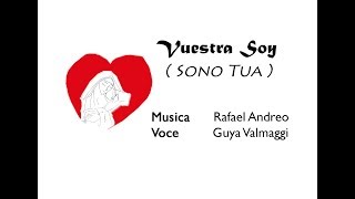 Vuestra Soy - (Sono Tua)