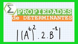 Aplicar propiedades de determinantes de matrices (45/113) | PROPIEDADES de los DETERMINANTES