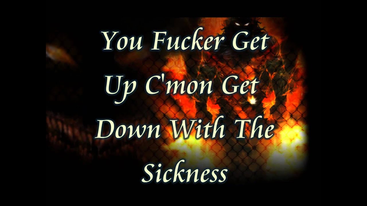 Down With The Sickness Lyrics - Disturbed - YouTube