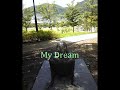 My Dream／森川 由加里(2011.12)